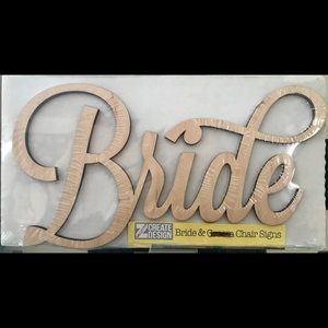 NEW Wooden 'Bride' Chair Sign
